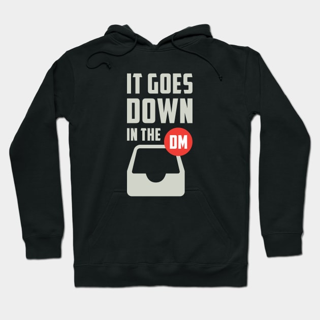 Goes Down in the DM Hoodie by Venus Complete